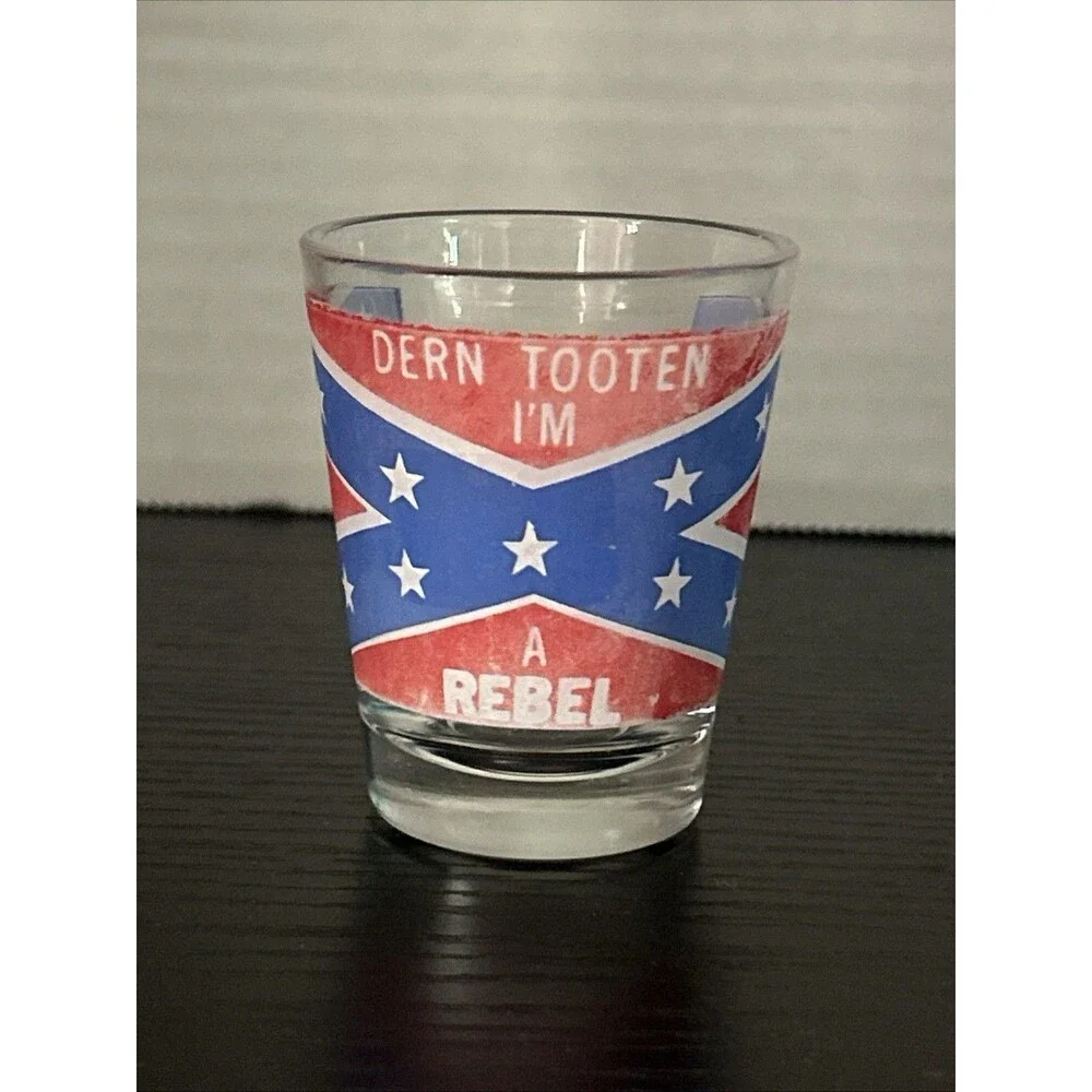 Rebal shot glass .  confedrate  flag Darn tooting  vintage